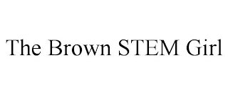 THE BROWN STEM GIRL