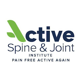 ACTIVE SPINE & JOINT INSTITUTE PAIN FREE ACTIVE AGAIN