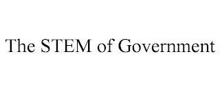 THE STEM OF GOVERNMENT