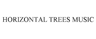 HORIZONTAL TREES MUSIC