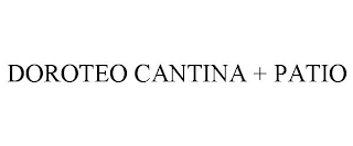 DOROTEO CANTINA + PATIO