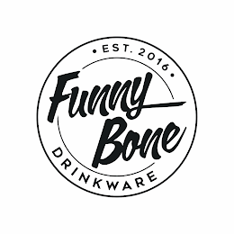 FUNNY BONE DRINKWARE · EST. 2016 ·