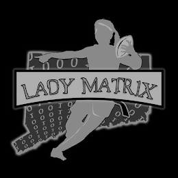 LADY MATRIX 1 0