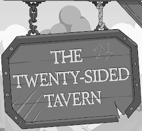 THE TWENTY-SIDED TAVERN