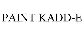 PAINT KADD-E