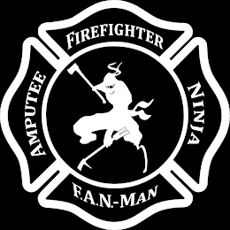 FIREFIGHTER AMPUTEE NINJA F.A.N.-MAN