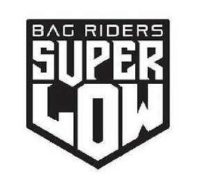 BAG RIDERS SUPER LOW