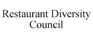 RESTAURANT DIVERSITY COUNCIL