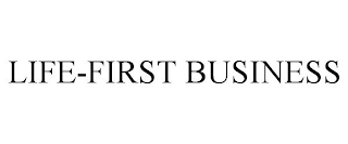 LIFE-FIRST BUSINESS