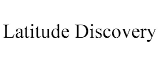 LATITUDE DISCOVERY