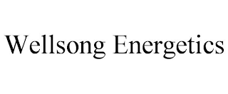 WELLSONG ENERGETICS