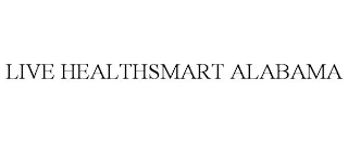 LIVE HEALTHSMART ALABAMA