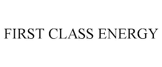 FIRST CLASS ENERGY