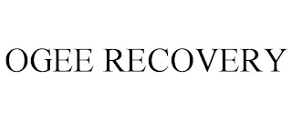 OGEE RECOVERY