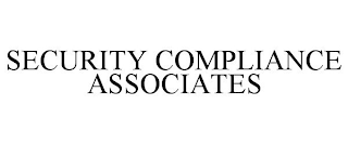 SECURITY COMPLIANCE ASSOCIATES