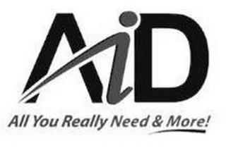 AID ALL YOU REALLY NEED & MORE!