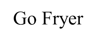 GO FRYER