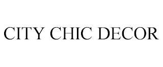 CITY CHIC DECOR