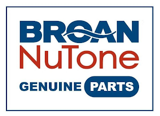 BROAN NUTONE GENUINE PARTS