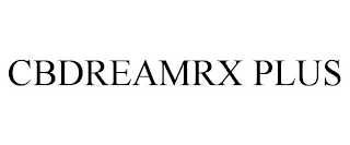 CBDREAMRX PLUS