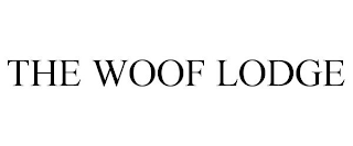 THE WOOF LODGE