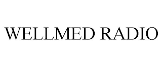 WELLMED RADIO