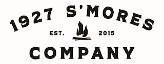 1927 S'MORES COMPANY EST. 2015