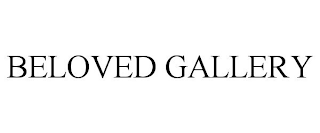 BELOVED GALLERY