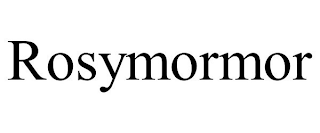 ROSYMORMOR