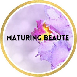 MATURING BEAUTE