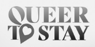 QUEER TO STAY