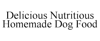 DELICIOUS NUTRITIOUS HOMEMADE DOG FOOD