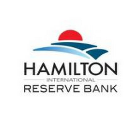 HAMILTON INTERNATIONAL RESERVE BANK