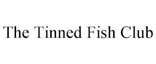 THE TINNED FISH CLUB