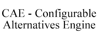 CAE - CONFIGURABLE ALTERNATIVES ENGINE