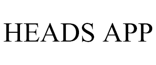 HEADS APP