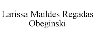 LARISSA MAILDES REGADAS OBEGINSKI