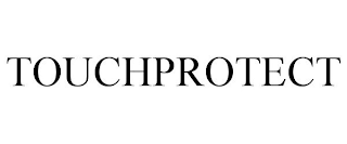 TOUCHPROTECT