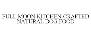 FULL MOON KITCHEN-CRAFTED NATURAL DOG FOOD