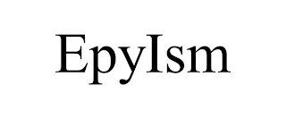 EPYISM