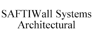 SAFTIWALL SYSTEMS ARCHITECTURAL