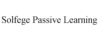 SOLFEGE PASSIVE LEARNING