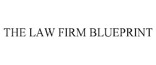 THE LAW FIRM BLUEPRINT