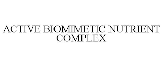 ACTIVE BIOMIMETIC NUTRIENT COMPLEX