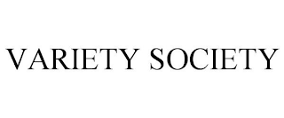 VARIETY SOCIETY