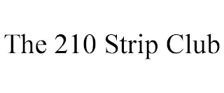 THE 210 STRIP CLUB