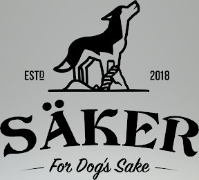 ESTD 2018 SÄKER FOR DOG'S SAKE