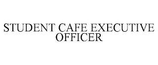 STUDENT CAFE EXECUTIVE OFFICER