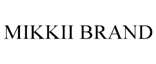 MIKKII BRAND