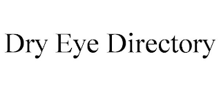 DRY EYE DIRECTORY